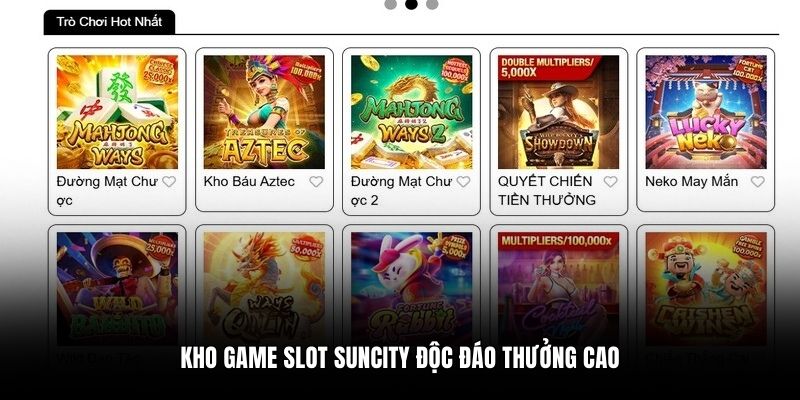 Kho game slot Suncity độc đáo thưởng cao